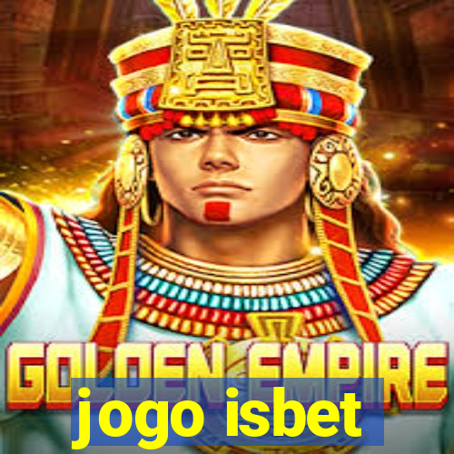 jogo isbet